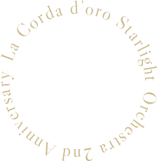 La Corda d’oro Starlight Orchestra 2nd Anniversary